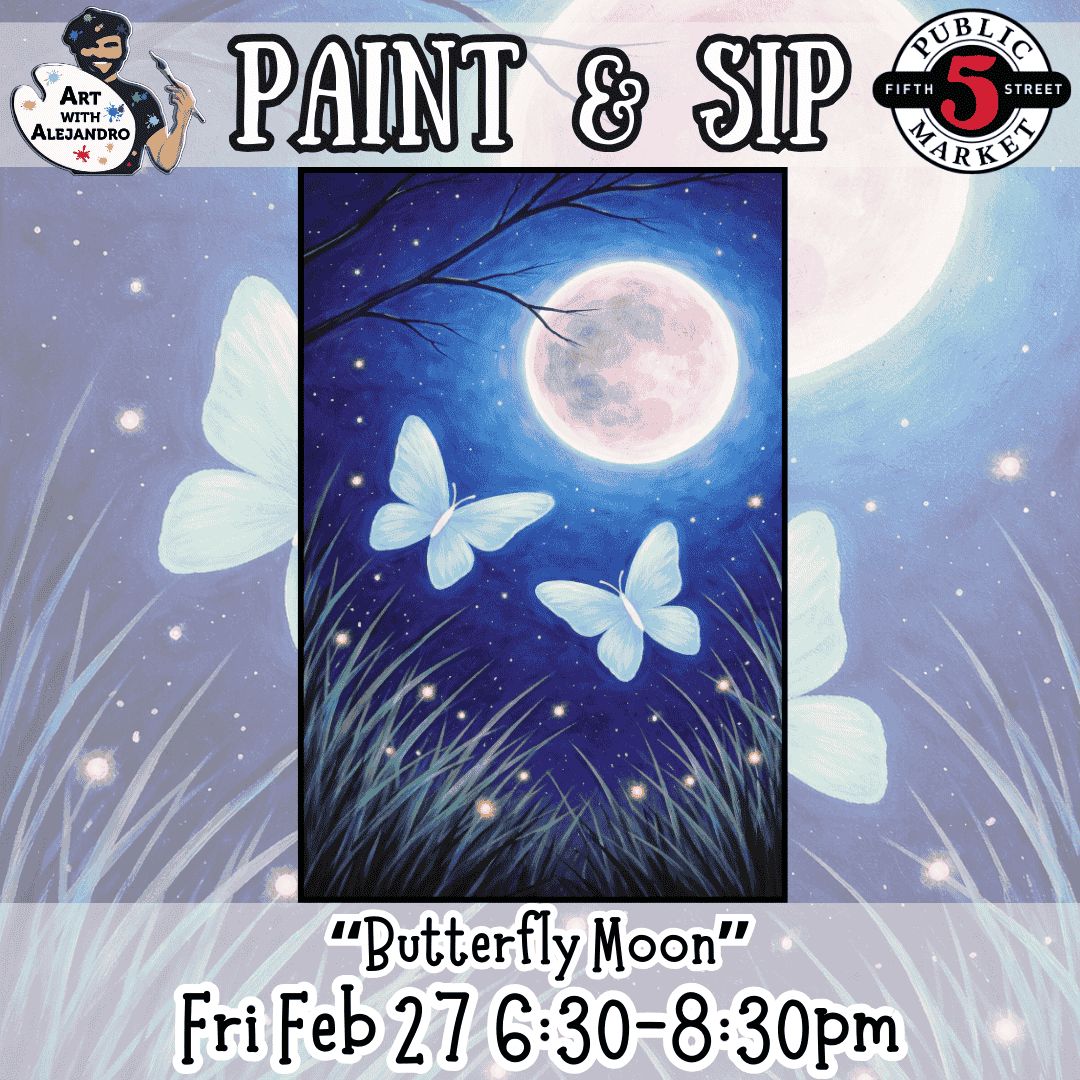 “Butterfly Moon” Fri Feb 27 6:30-8:30pm