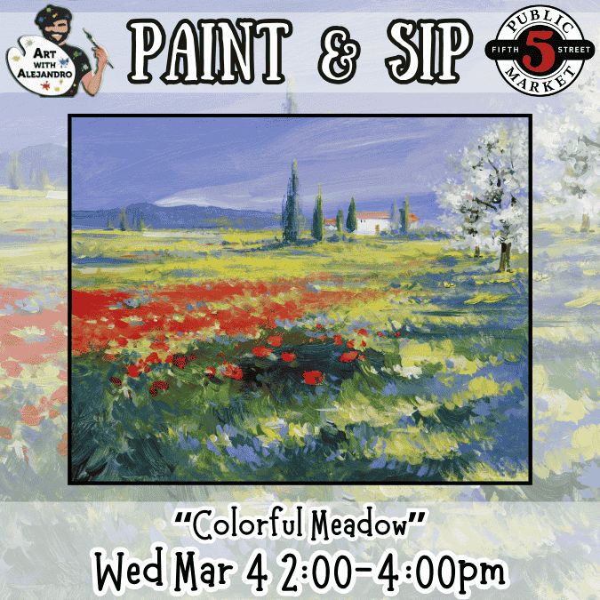 “Colorful Meadow” Wed Mar 4 2:00-4:00pm