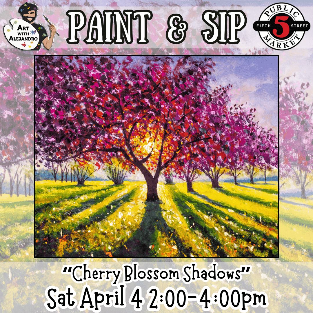 Paint &amp; Sip “Cherry Blossom Shadows” Sat April 4 2:00-4:00pm