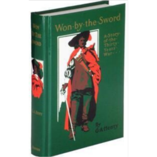 Won by the Sword: A Tale of the Thirty Years' War (1640)