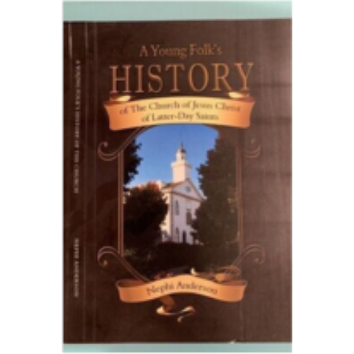 Young Folk's History of The Church of Jesus Christ of Latter-Day Saints, A (1919)
