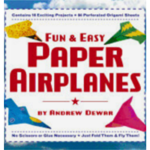 Fun & Easy Paper Airplanes