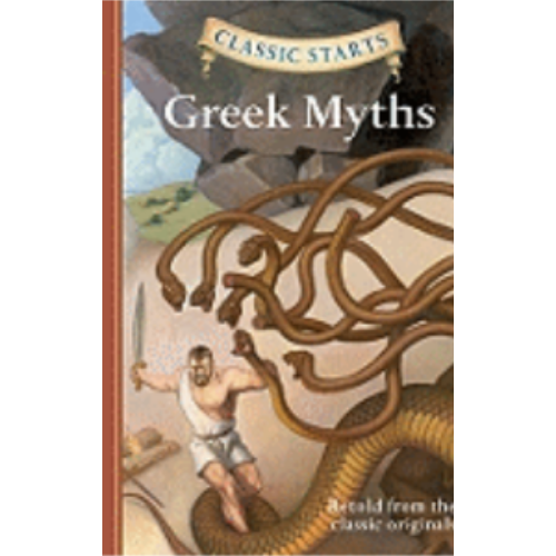 Greek Myths (Classic Starts) Greek Myths (Classic Starts)