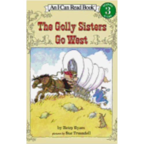 Golly Sisters Go West (Level 3 Reader)