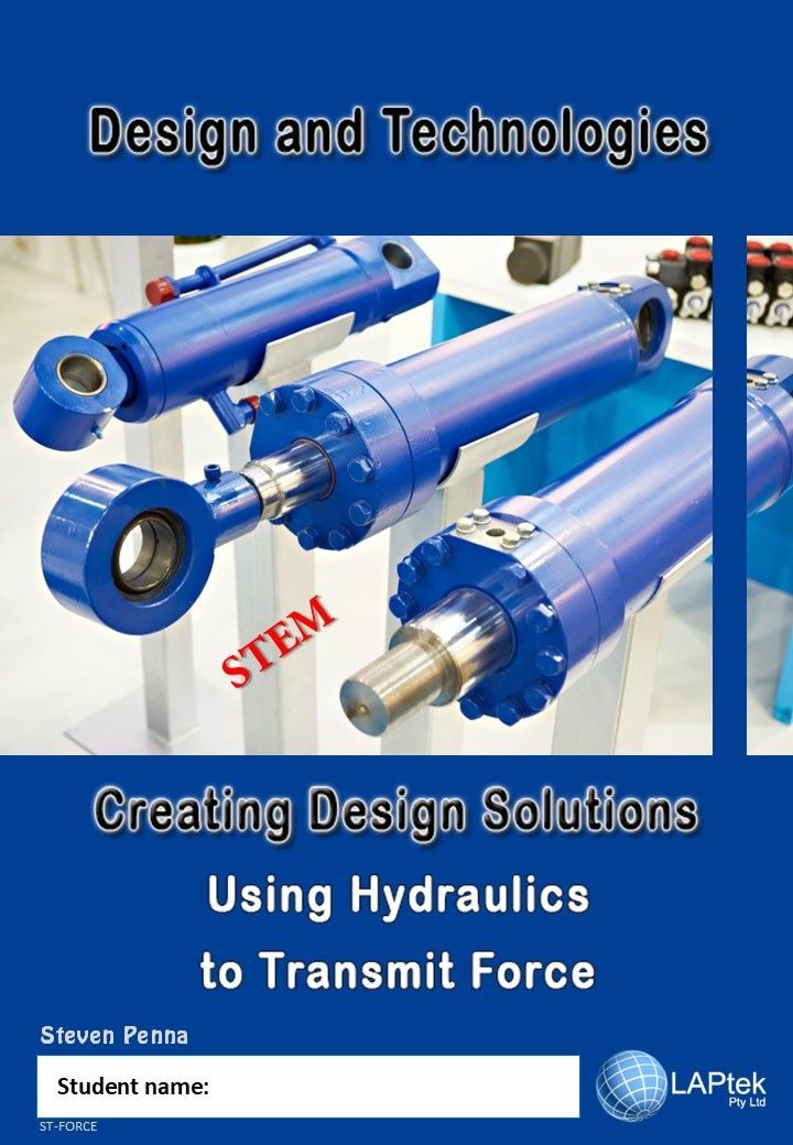 Design and Technologies – Using Hydraulics to Transmit Force