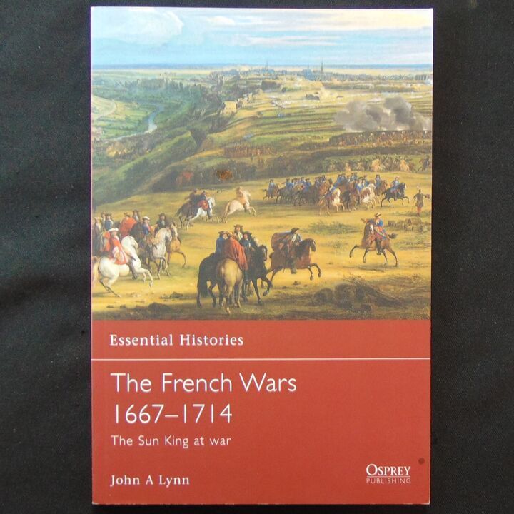 Osprey Publishing - Essential Histories 34 - The French Wars 1667-1714