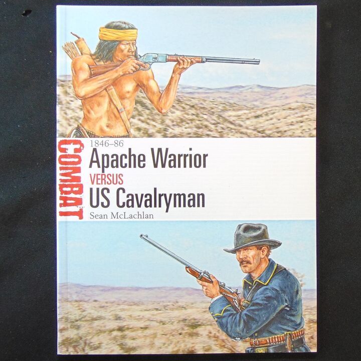 Osprey Publishing - Combat 19 - 1846-86, Apache Warrior Versus US Cavalryman