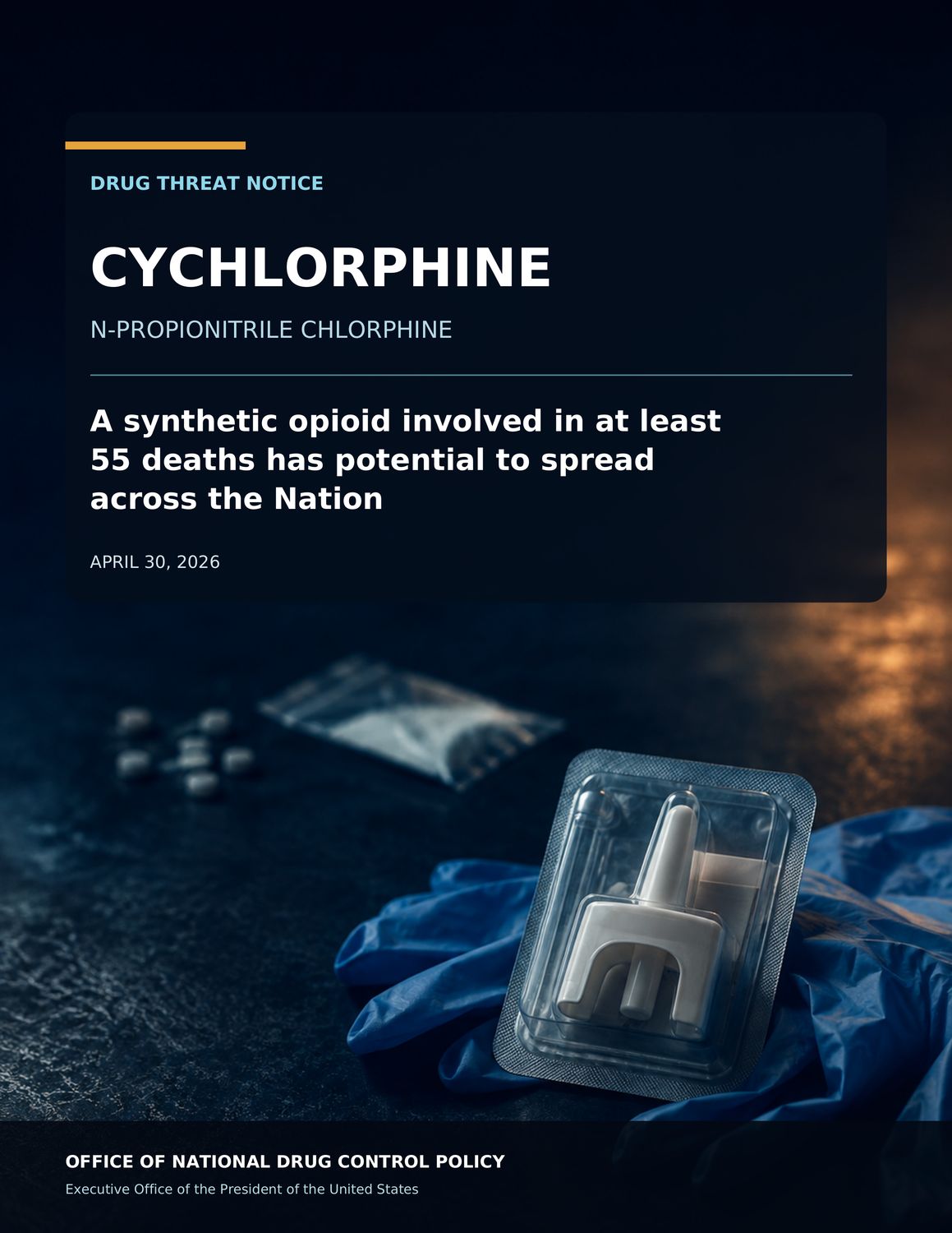 ONDCP DRUG THREAT NOTICE: Cyclorphine