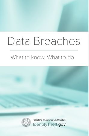 Data Breaches:  What to Know, What to Do - FTC