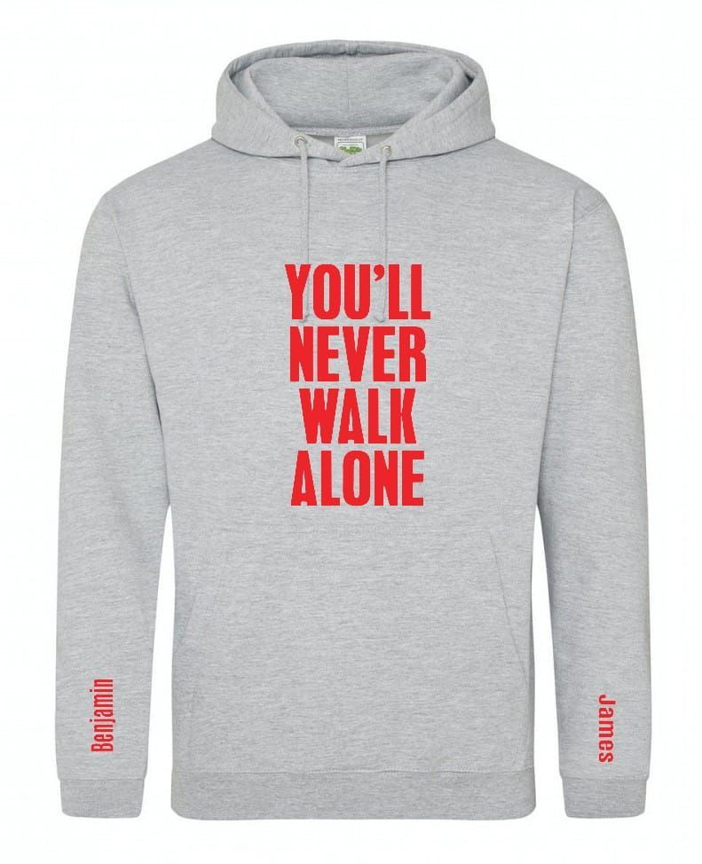 Hoodie Hoodie "You'll never walk alone"