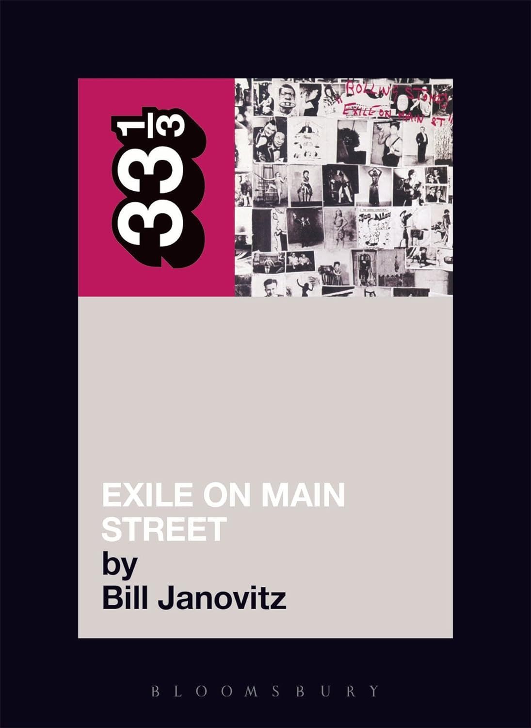 33⅓: The Rolling Stones' Exile on Main St. by Bill Janovitz