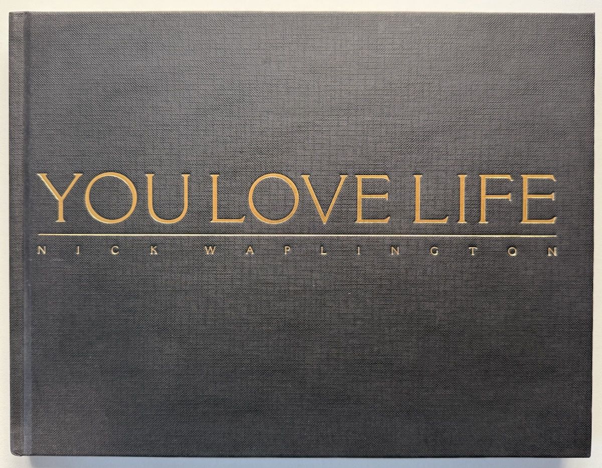 [SIGNED] NICK WAPLINGTON YOU LOVE LIFE