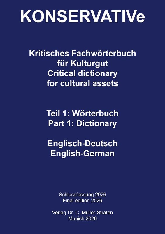 KONSERVATIVe, critical German-English dictionary for cultural heritage, 3rd ed. Munich 2026