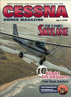Cessna Owner Magazine - 4/2026 Cessna Owner Magazine - 4/2026