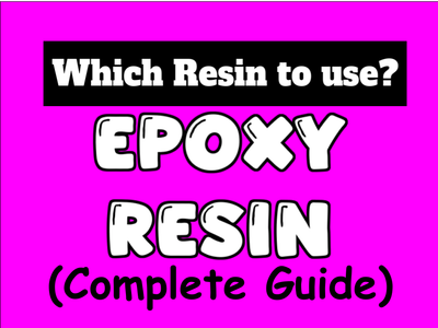 WHICH EPOXY TO USE?