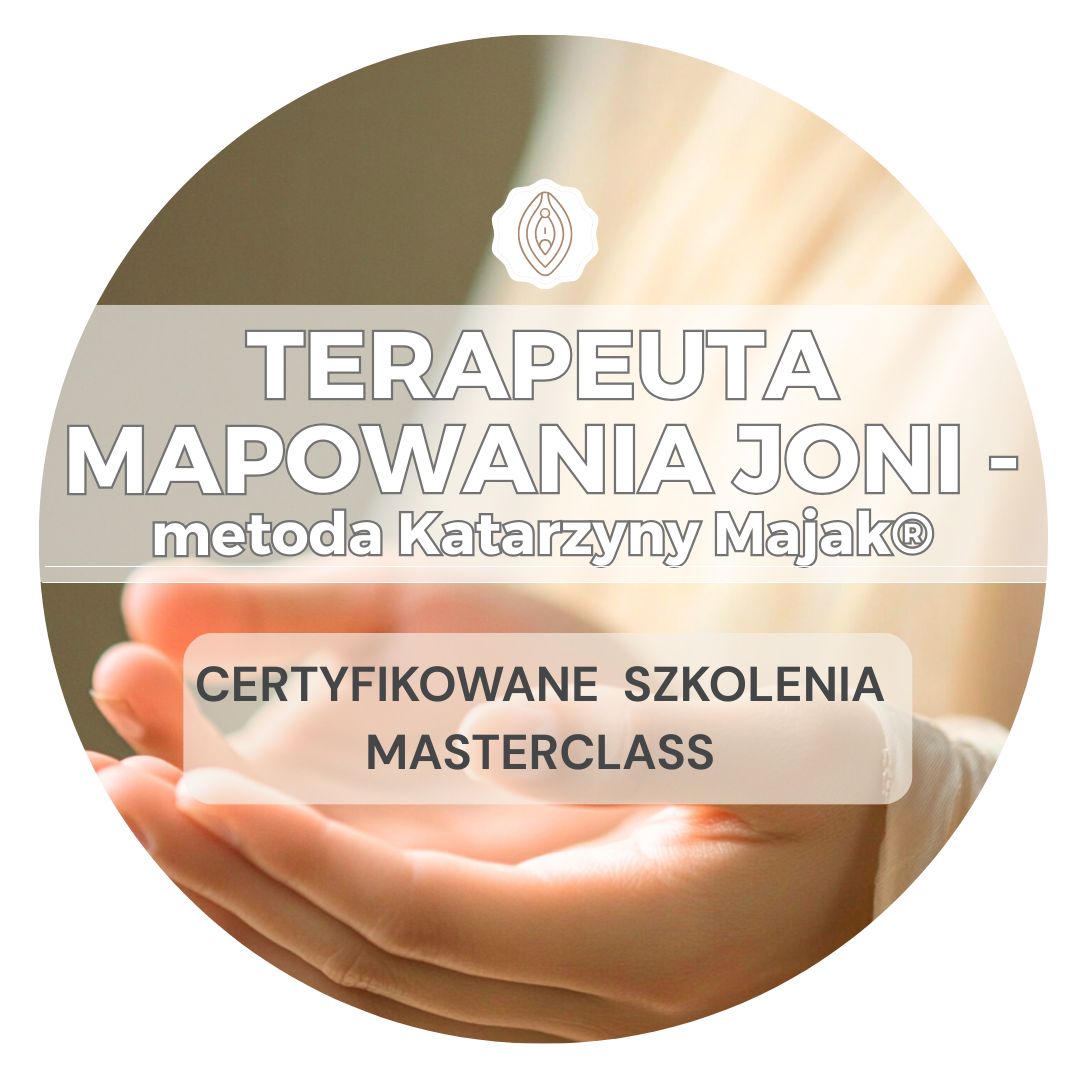MASTERCLASS 1,2 lub 3 Mapowanie Joni - metoda Katarzyny Majak®