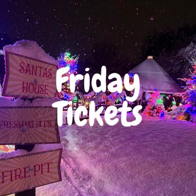 Friday Tickets