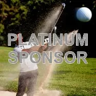 PLATINUM:  maximum advertising exposure for your company, 4-man team, hole sponsor, and space for a marketing tent