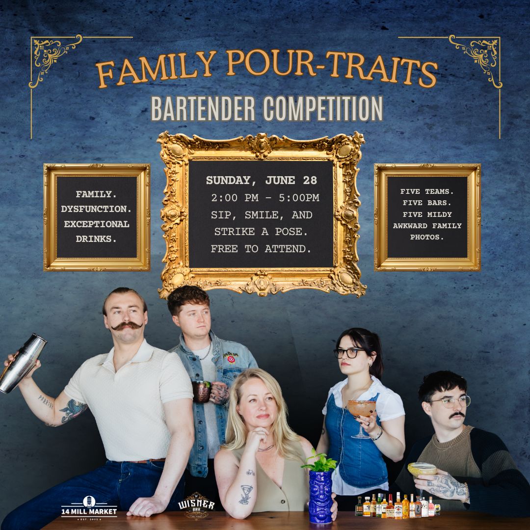 Family Pour-traits Bartender Competition Family Pour-traits Bartender Competition
