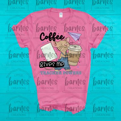 Coffee Gives Me Teacher Powers Mouse- Gildan Soft Style