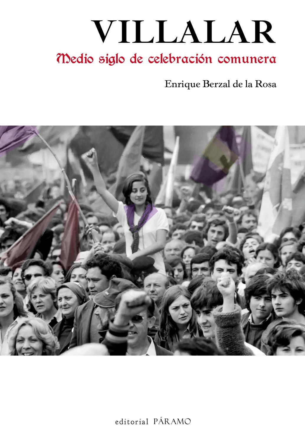Villalar. Medios siglo de celebración comunera