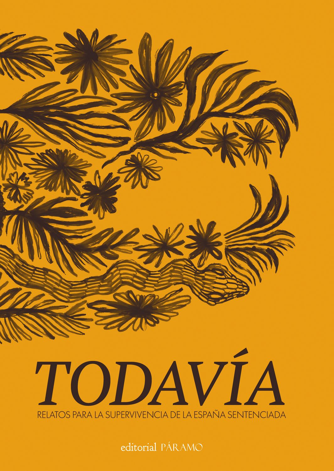 Todavía. Relatos para la supervivencia de la España sentenciada