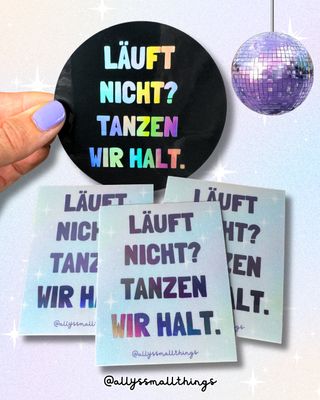 Läuft nicht? Tanzen wir halt Sticker 🪩 Aufkleber holographisch, Regenbogen, Rave, Dance