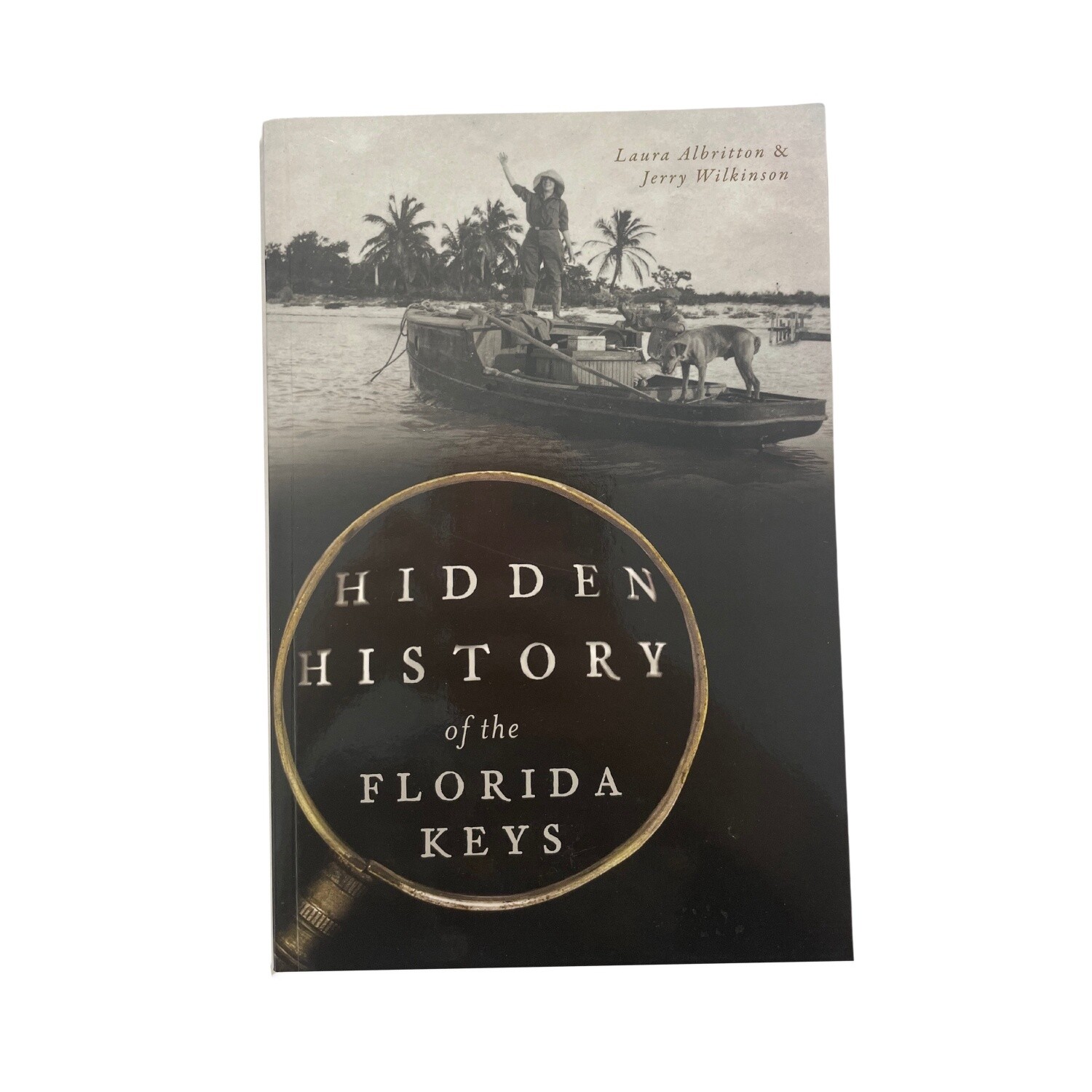 BK Hidden History of the FL Keys