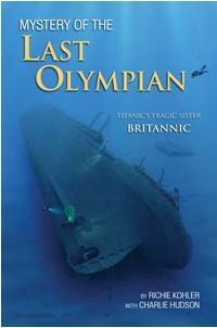 Mystery of the Last Olympian: Titanic's Tragic Sister Britannic