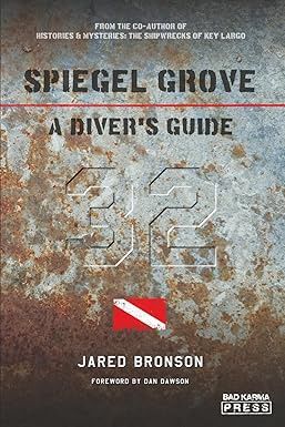 Spiegel Grove: A Diver's Guide; Collector's Edition