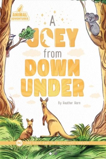 A Joey From Down Under by Heather Horn