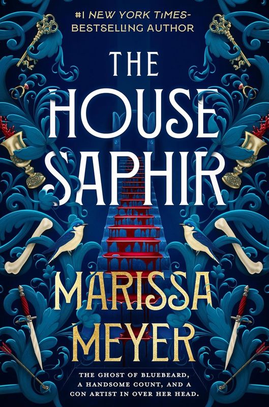 The House Saphir by Marissa Meyer; Hardcover
