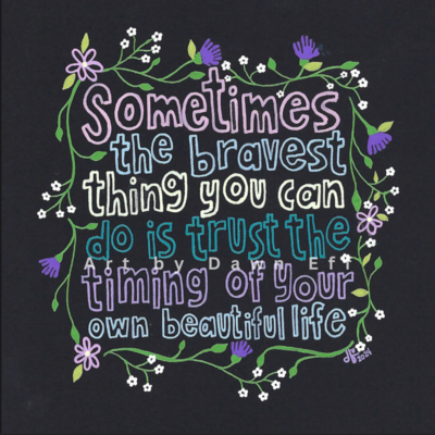 Sometimes The Bravest Thing