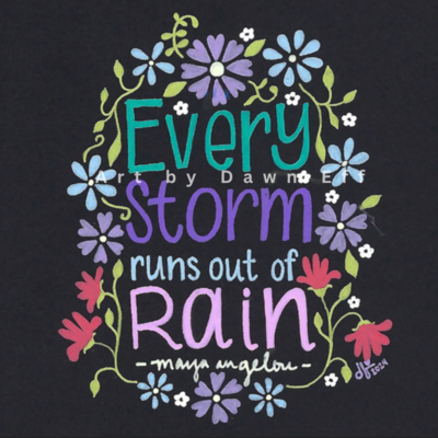 Every Storm Runs Out of Rain