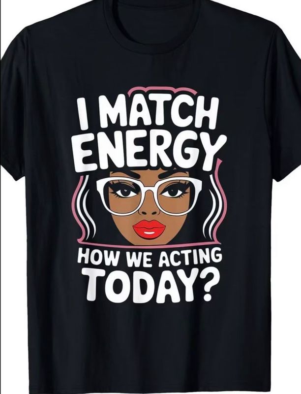 I Match Energy T- Shirt