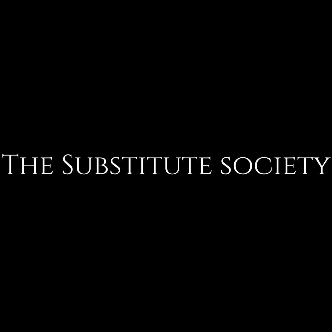 THE SUBSTITUTE SOCIETY MEMBERSHIP