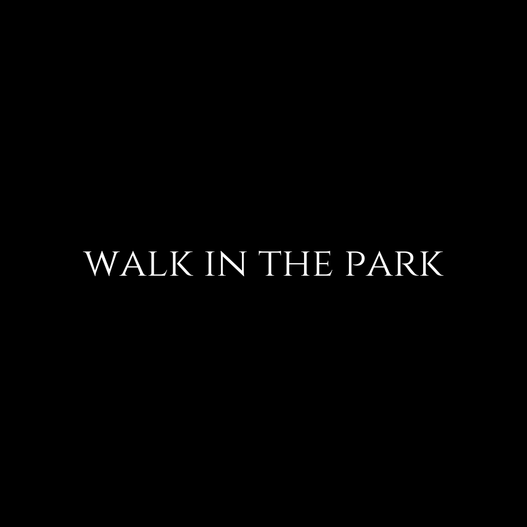 WALK IN THE PARK