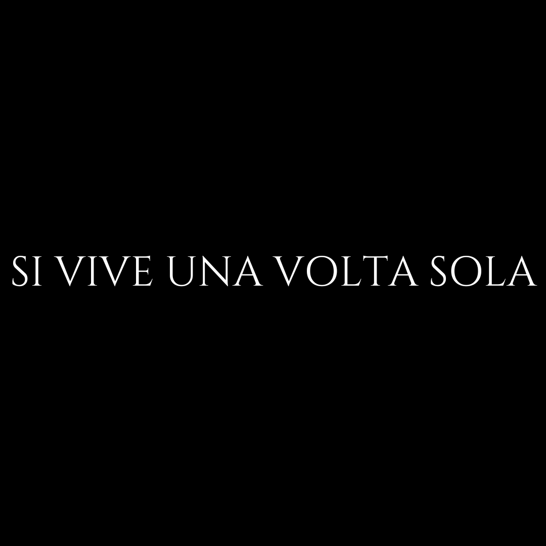 SI VIVE UNA VOLTA SOLA
