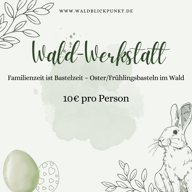 Waldwerkstatt Freitag , den 04.04.2025