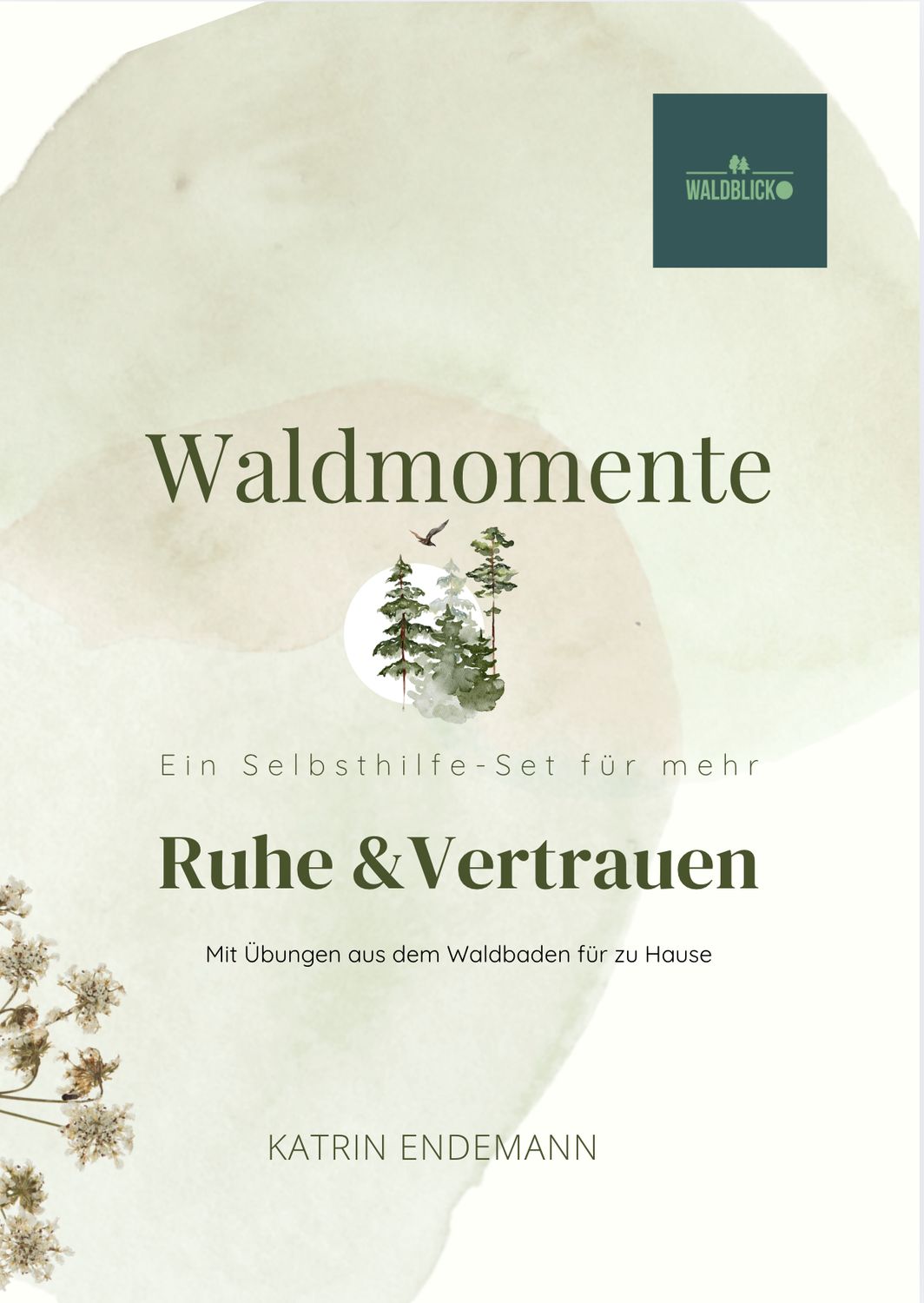 Ein Selbsthilfe-Set für mehr Ruhe, Vertrauen &amp; Kraft