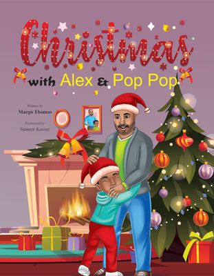 Christmas With Alex &amp; Pop Pop