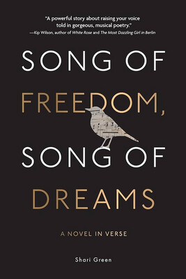 Song of Freedom, Song of Dreams by Shari Green
