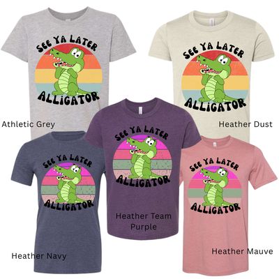 See Ya Later Alligator