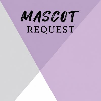 Mascot Request