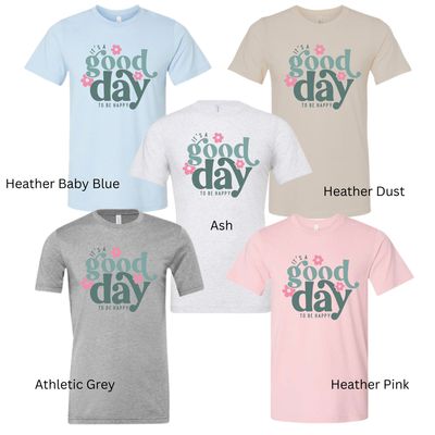 It's a Good Day to Be Happy