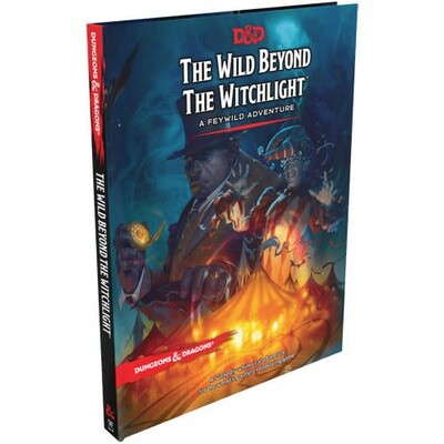 D&amp;D: The Wild Beyond The Witchlight - A Feywild Adventure