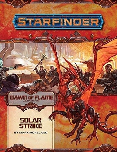 Starfinder: Adventure Path - Solar Strike (Dawn Of Flame 5 of 6)