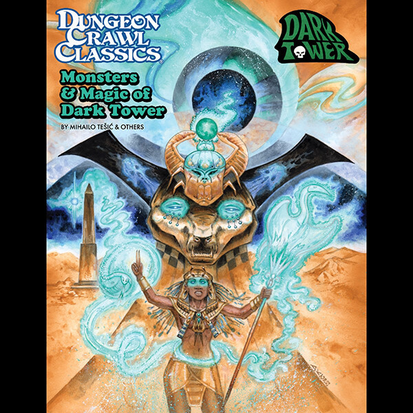 Dungeon Crawl Classics RPG: Monsters &amp; Magic of Dark Tower
