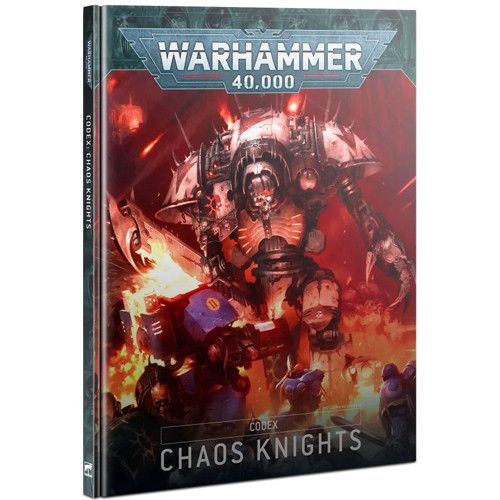 40K: Codex - Chaos Knights (9th Edition)