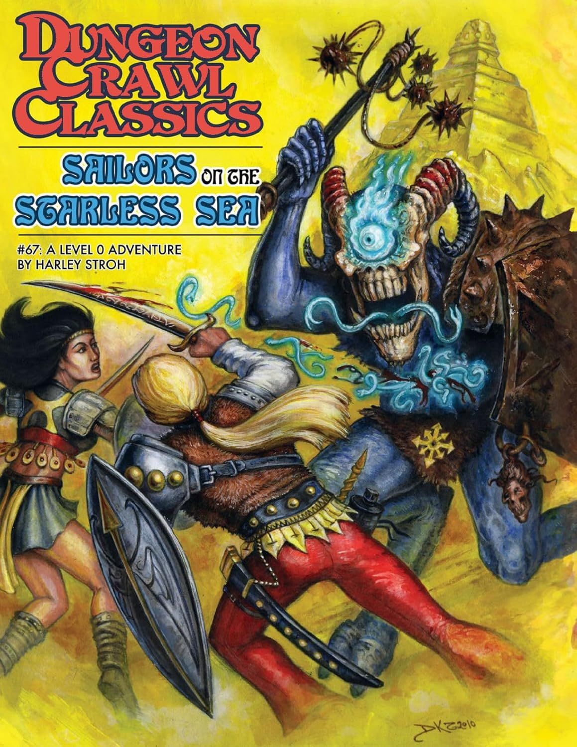 Dungeon Crawl Classics: #67 Sailors on the Starless Sea (Hardcover)
